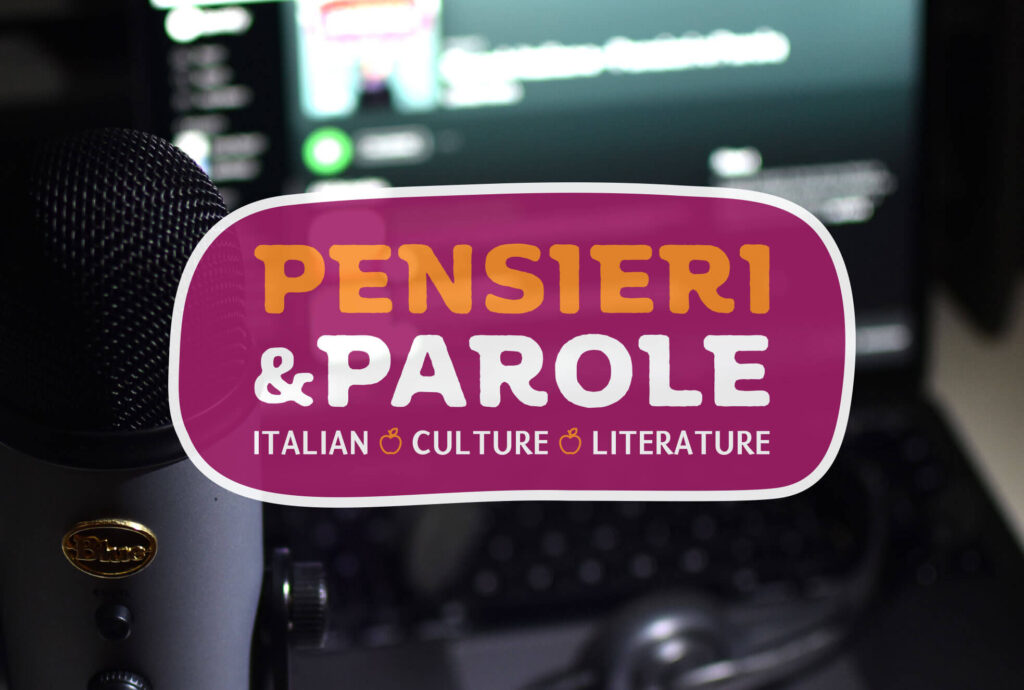 Pensieri e Parole, a podcast in Italian